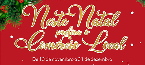 “NESTE NATAL PREFIRA O COMÉRCIO LOCAL”